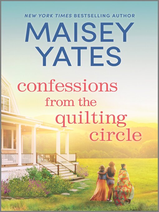 Title details for Confessions from the Quilting Circle by Maisey Yates - Available